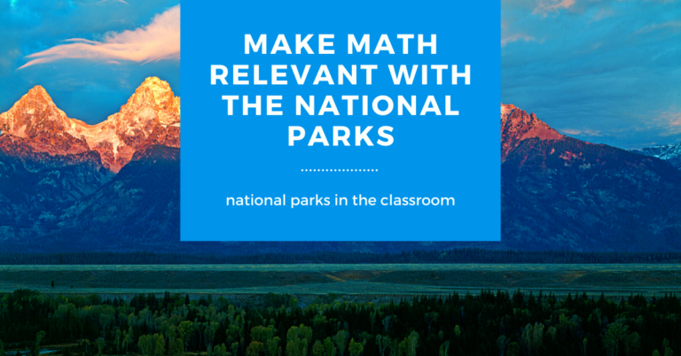 Make Math Relevant with the National Parks