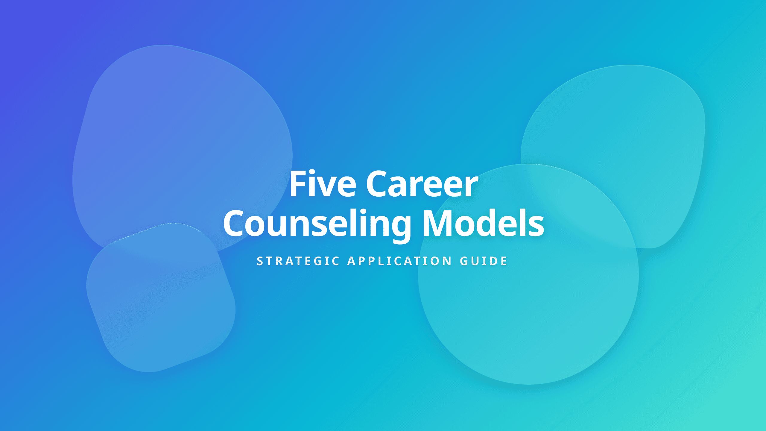 Career Counseling Models Comparison Framework Guide