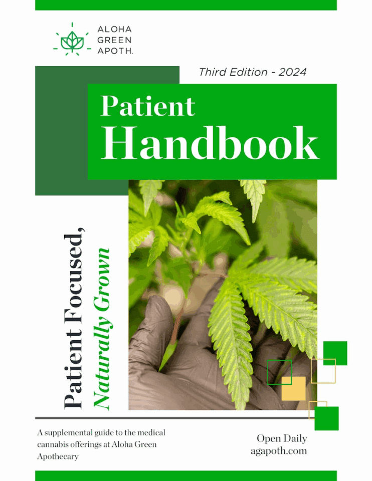 Cover of Aloha Green Apothecary’s 2024 Patient Handbook, featuring cannabis leaves and the tagline “Patient Focused, Naturally Grown.”