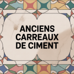 Ancien carreaux de ciment avec patine naturelle et motifs geometriques