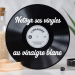 nettoyer vinyle vinaigre blanc avec chiffon microfibre et bouteille