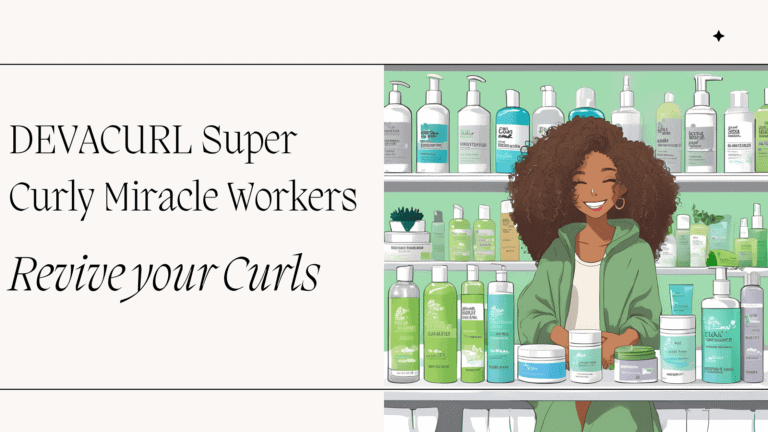 DevaCurl Super Curly Miracle Workers: Revive Your Curls in 2017