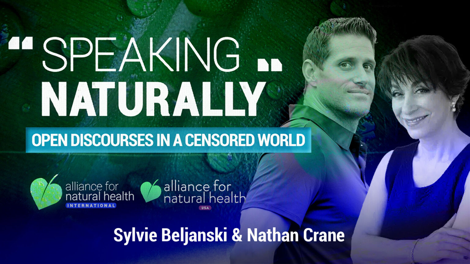Speaking Naturally with Sylvie Beljanskie and Nathan Crane 69722e2d74b81.jpeg