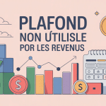 illustration plafond non utilisé pour les revenus gestion financière