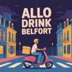 Allo Drink Belfort livreur nuit ville