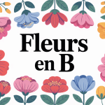 fleur en b sélection variée ambiance colorée