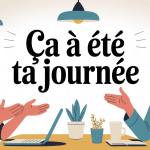 Visuel SEO conversation française sur ça été ta journée ou ça était