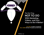 Aviation Marketing Videos - One Thing Not To Do And Four Ways to Do It Better!