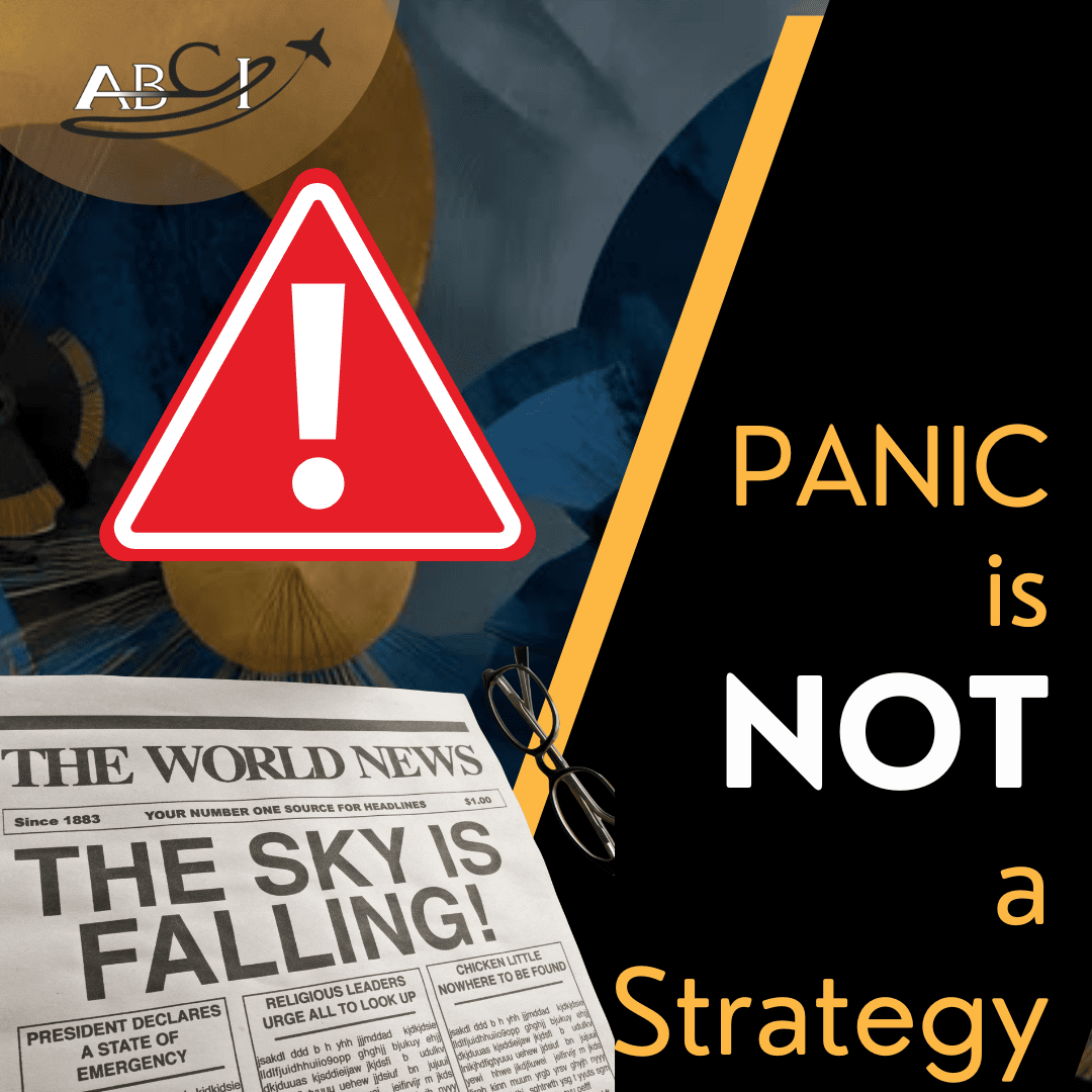 Panic is NOT a Strategy