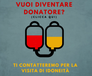 Vuoi diventare donatore di sangue e plasma? Clicca qui, ti contatteremo per la visita di idoneità!