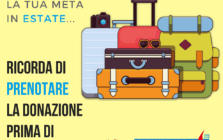 donazione estiva 2018 ricordati di prenotare la tua donazione prima di partire per le vacanze