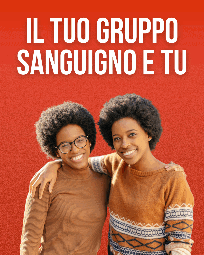 Il tuo gruppo sanguigno e tu
