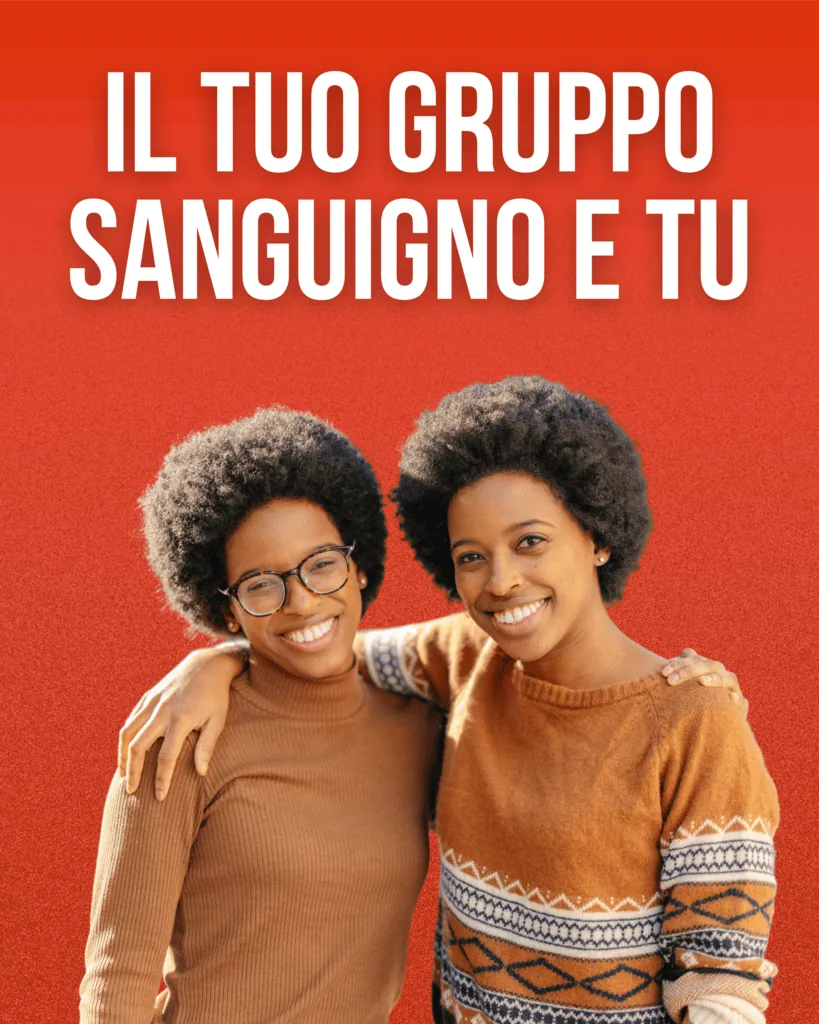 Il tuo gruppo sanguigno e tu