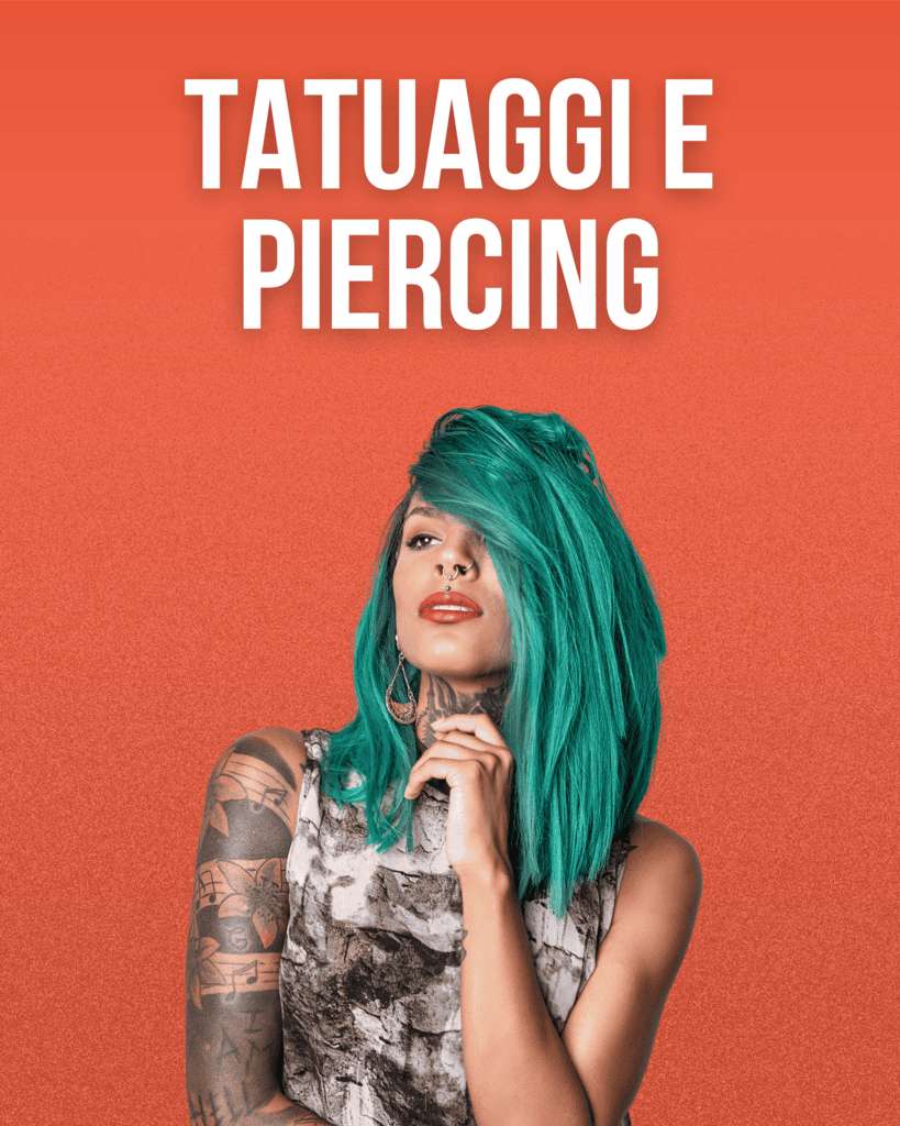 Tatuaggi e piercing