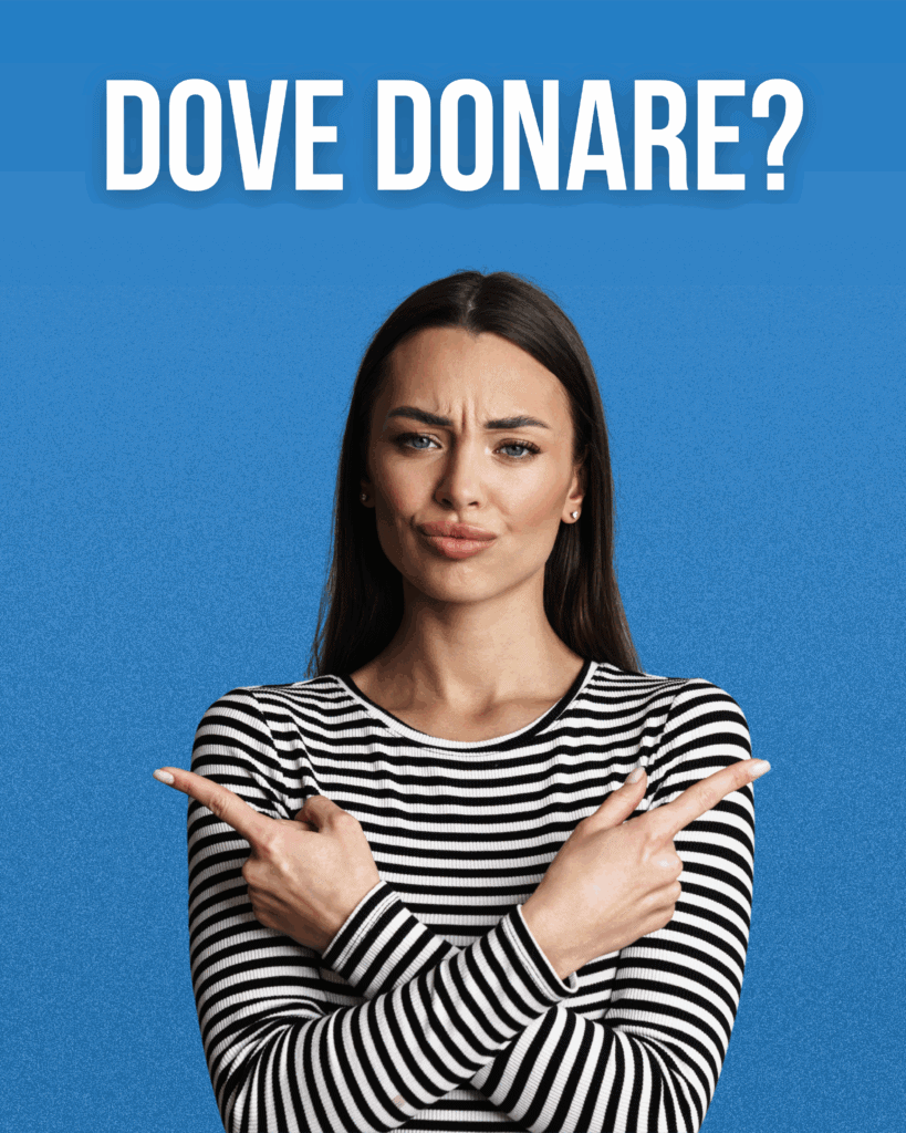 Dove donare?