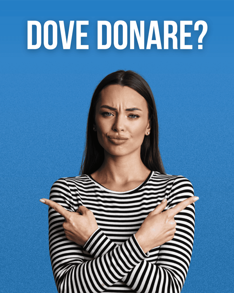 Dove donare?