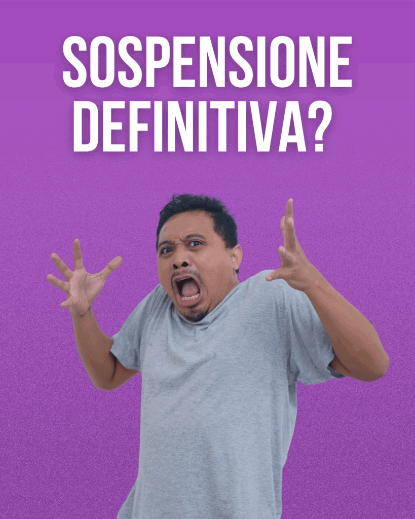 Sospensione definitiva?