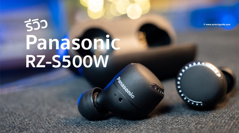 Review Panasonic RZ-S500W true wireless earphones with anc