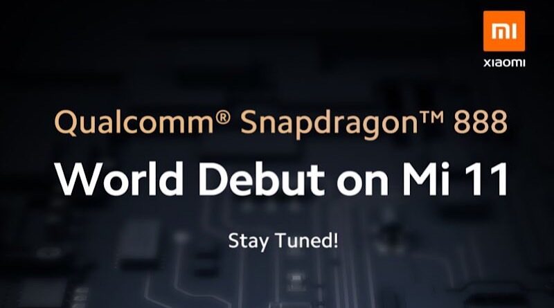 Xiaomi confirmed Mi11 is the first smartphone use Qualcomm Snapdragon 888 5G