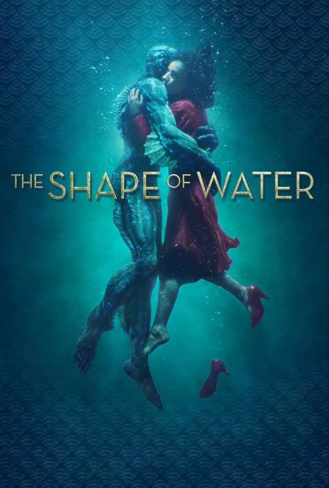 THE SHAPE OF WATER
