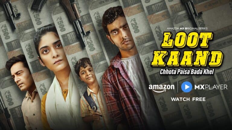 Loot Kaand: A Gripping Heist Drama Coming to Amazon MX Player on March 20th.