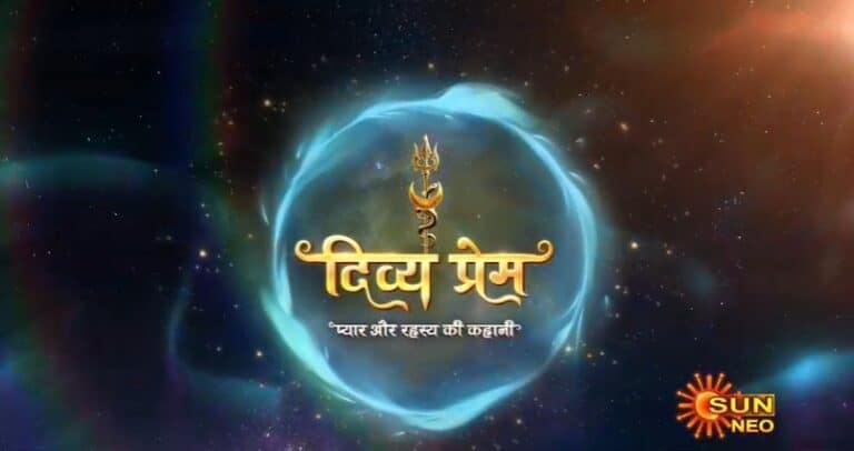 Sun Neo Drops Motion Poster for New Show ‘Divya–Prem: Pyaar aur Rahasya ki Kahaani’.