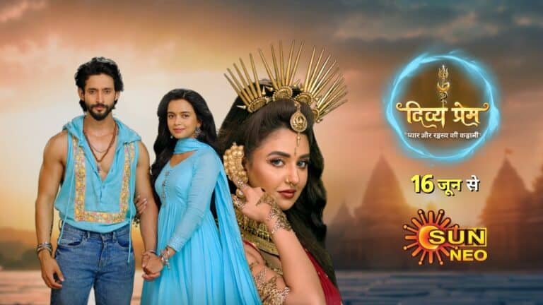 Sun Neo Presents Divya Prem: Pyaar Aur Rahasya Ki Kahani.
