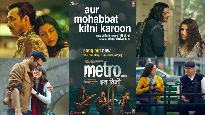 ‘Aur Mohabbat Kitni Karoon’ from Metro…इन दिनों: A Soulful Ode to Unspoken Love????