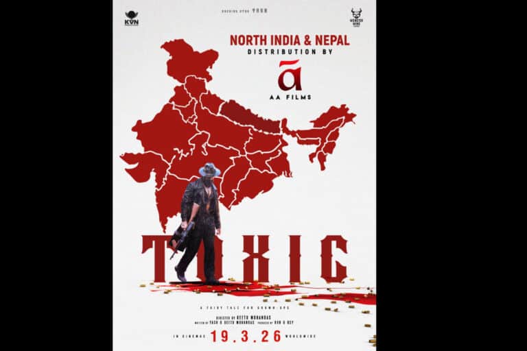AA Films Acquires North India & Nepal Rights for Yash’s Toxic, Strengthening Pan-India Momentum