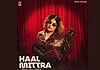Simiran Kaur Dhadli Returns With Haal Mittra