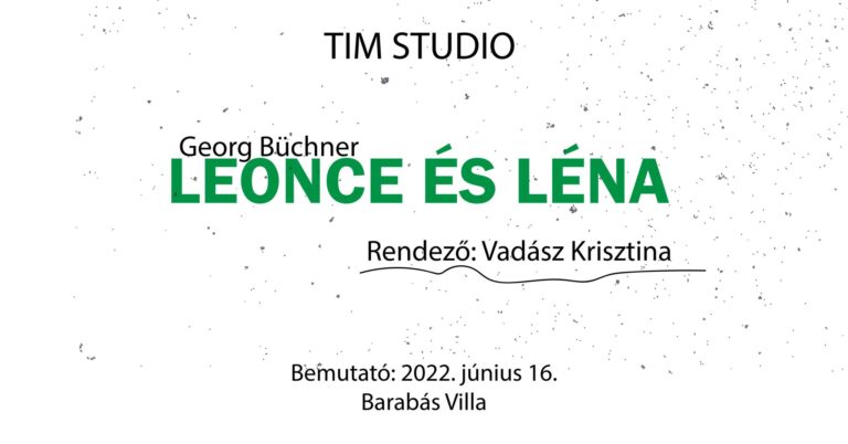 Leonce és Léna / Georg Büchner – TIM Stúdió