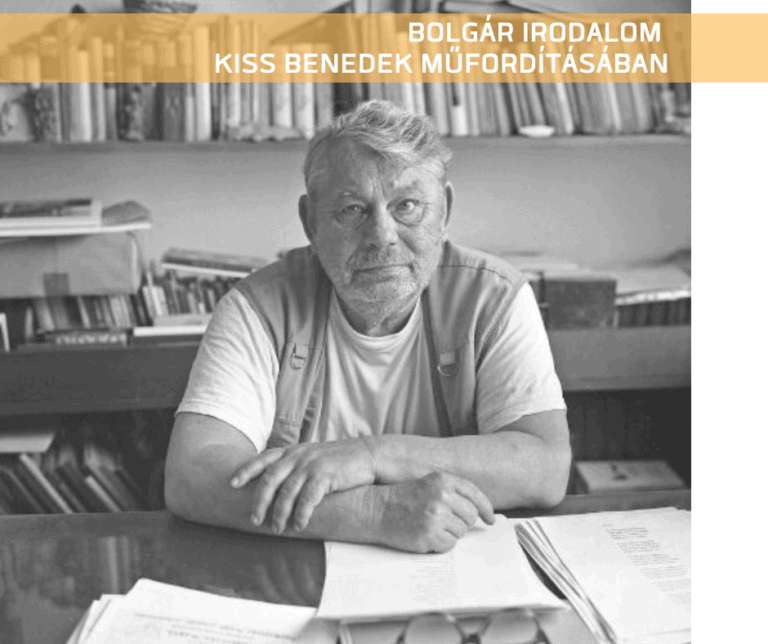 Bolgár irodalom Kiss Benedek költő műfordításában