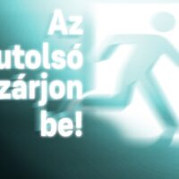 Az utolsó zárjon be!