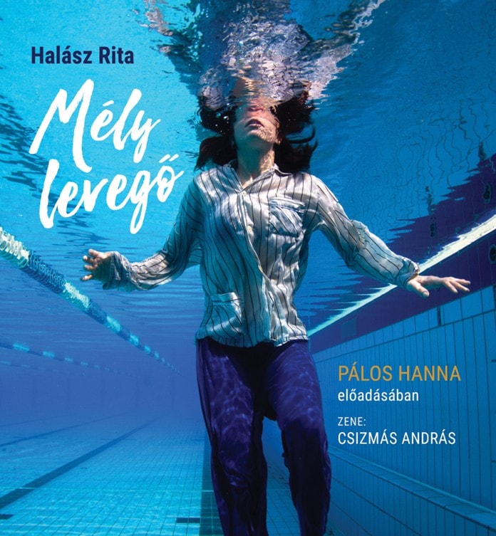 Halász Rita: Mély levegő