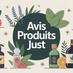 illustration produits just avis choix composition naturelle expérience