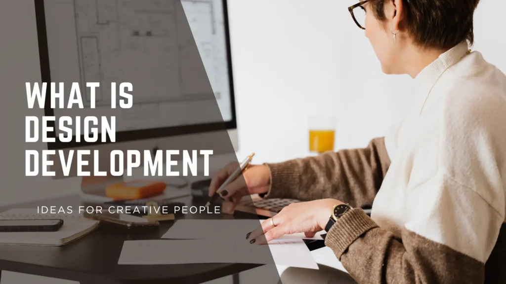 What is Design Development in Interior Design? (Definition and Core Purpose) 1 Design Development