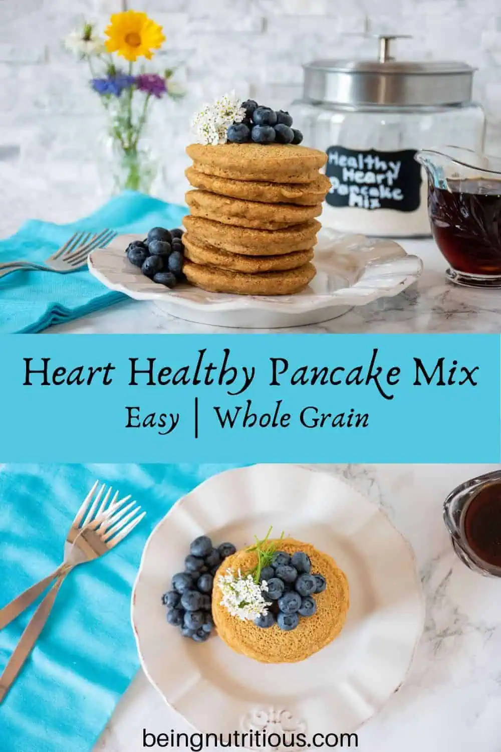 Stacked image. Top image is Stack of 6 whole wheat pancakes, with a pile of fresh blueberries and white flowers on top. Glass jar of heart healthy pancake mix is visible in the background. Bottom image is an overhead of the dish of pancakes.