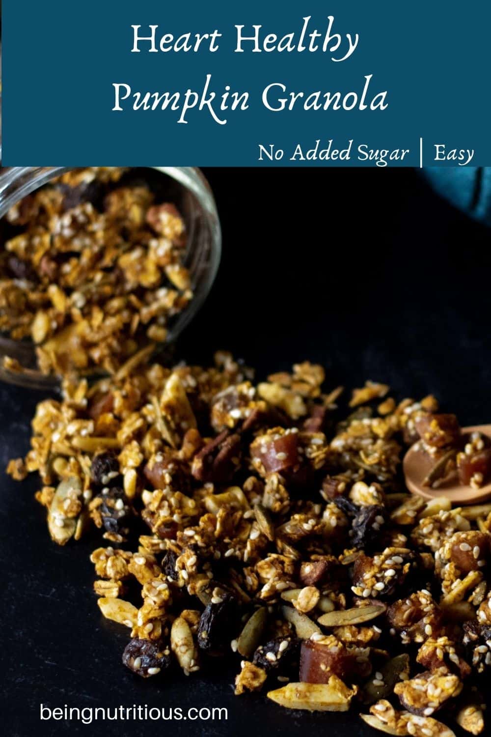 Granola spilling out of a Mason jar on a black background with text overlay: Heart Healthy Pumpkin Granola, no added sugar, easy.