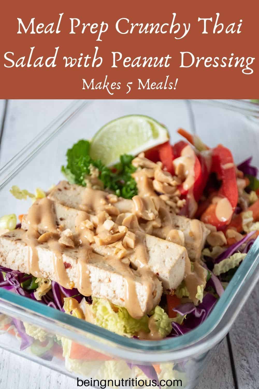 Thai salad in glass meal prep container. Text overlay: Meal Prep Crunchy Thai Salad with Peanut Dressing; makes 5 meals.