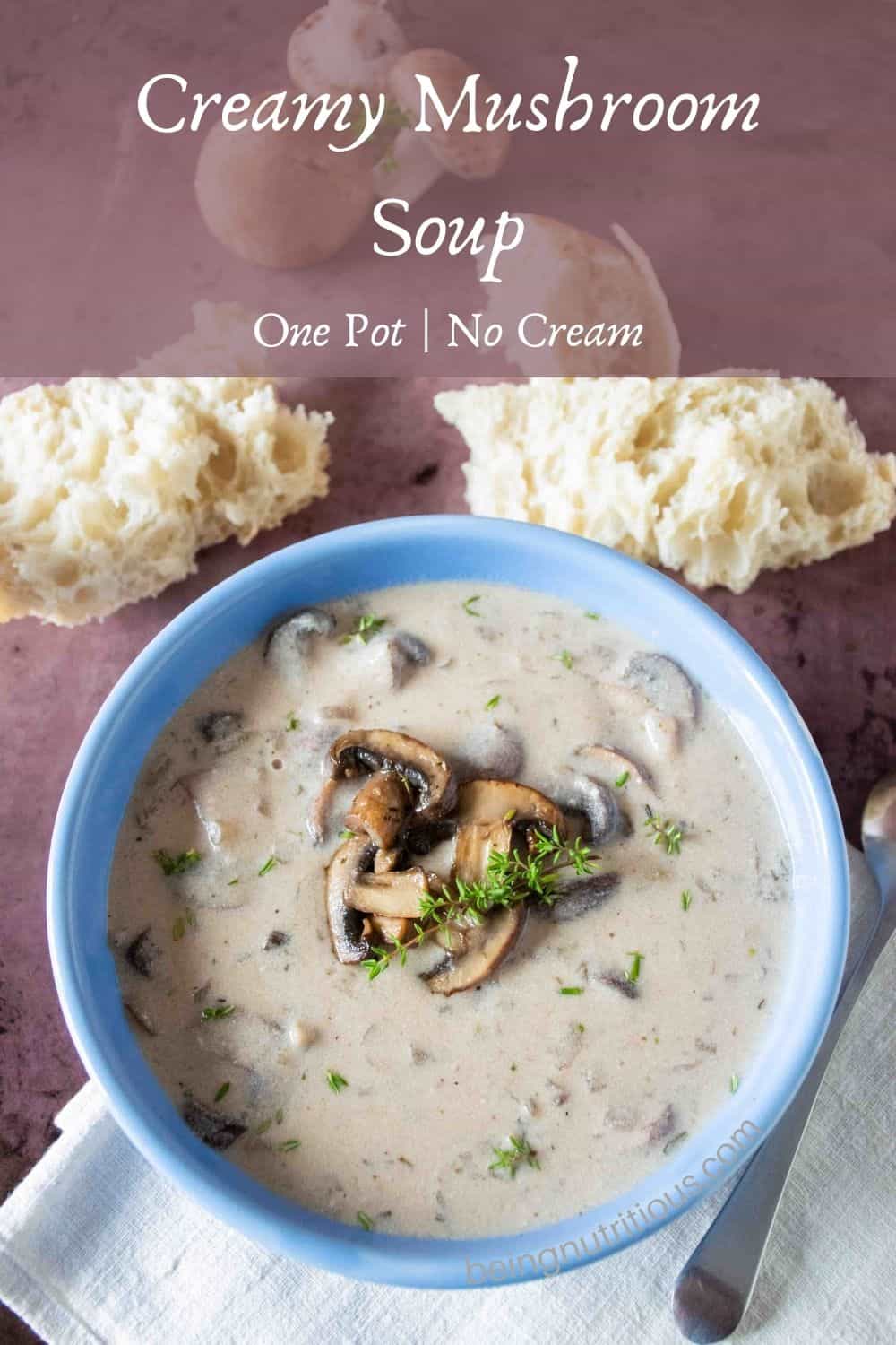 Bowl of mushroom soup. Text overlay: Creamy mushroom soup; one pot, no cream.