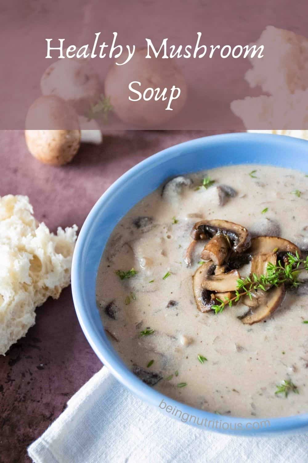 Bowl of mushroom soup. Text overlay: Healthy Mushroom Soup.