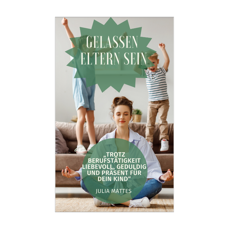 Gelassen Eltern sein