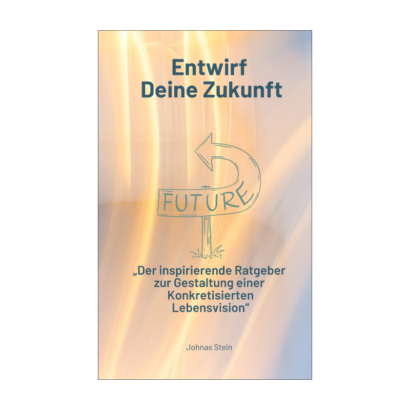 Entwirf Deine Zukunft