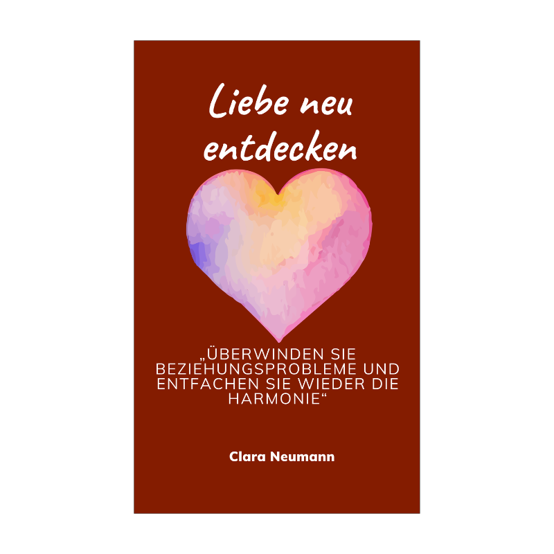 Liebe neu entdecken