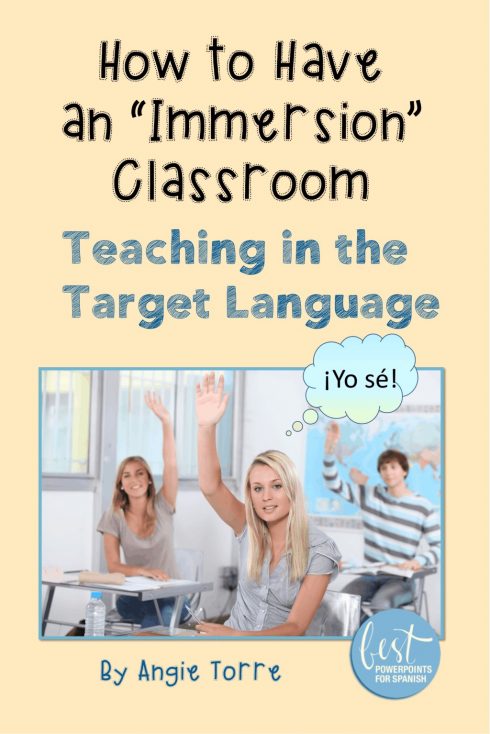 how_to_have_an_immersion_classroom How to have an immersion classroom. Using the Target Language