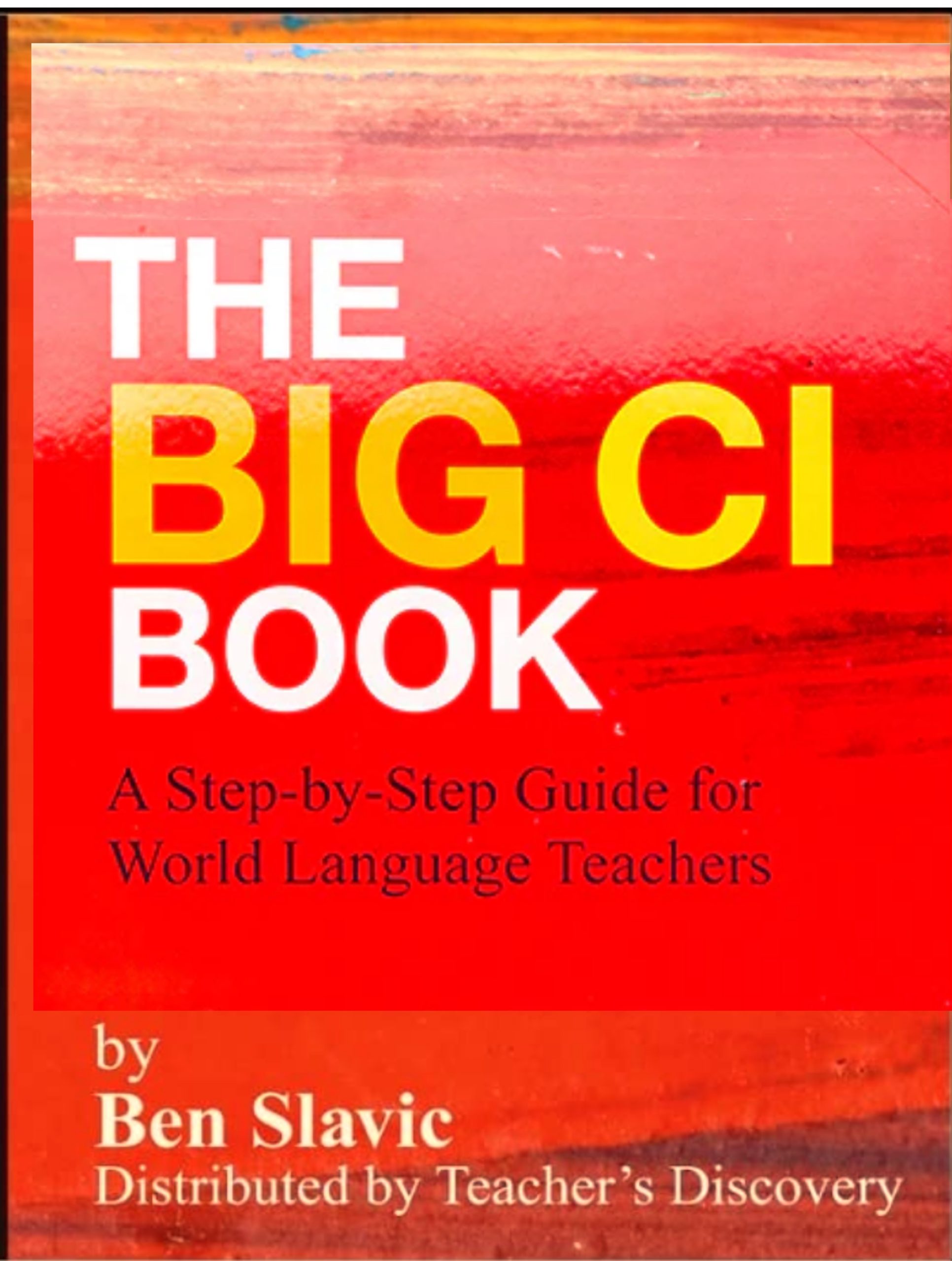The Big CI Book Comprehensible Input Strategies