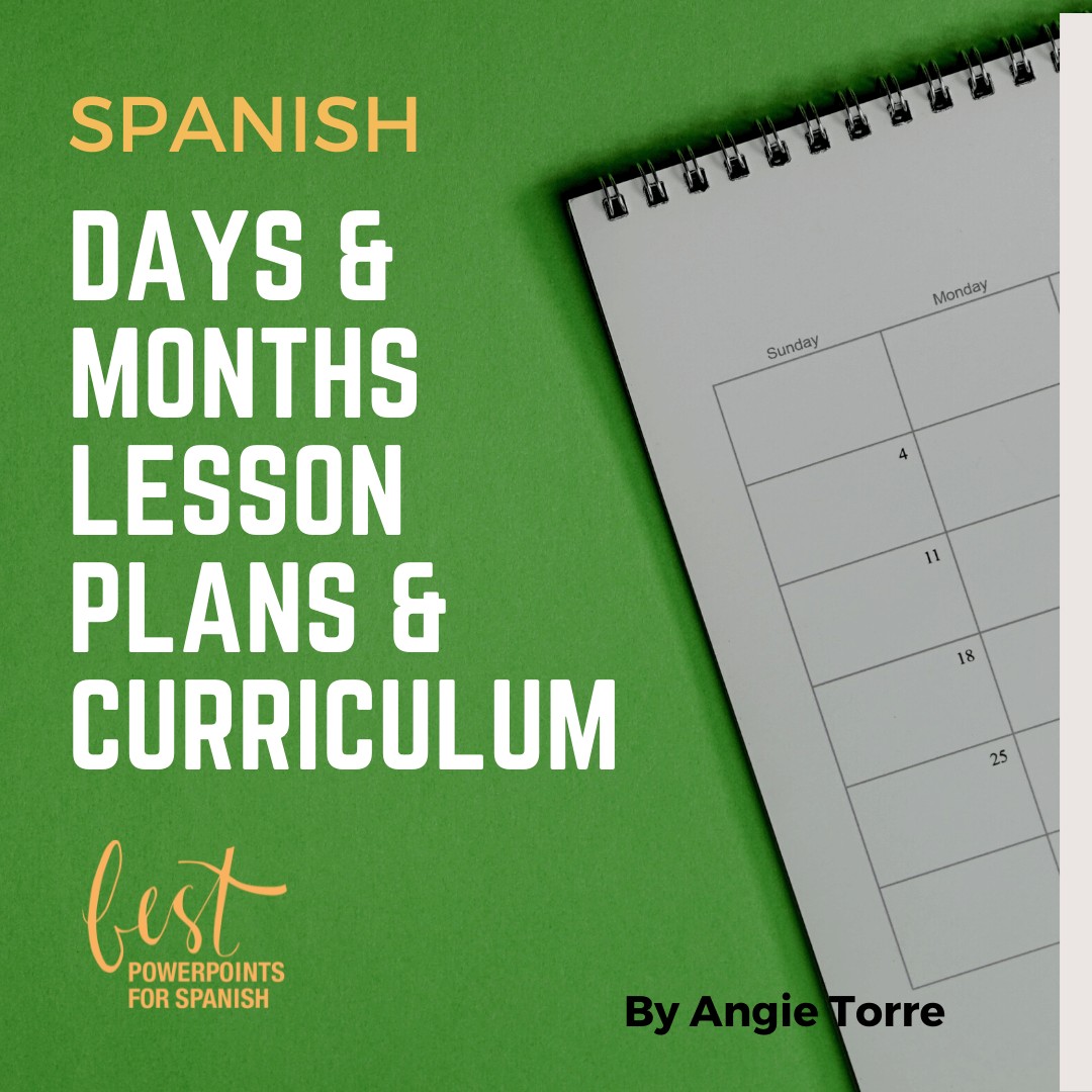 Spanish Days and Months PowerPoint, Lesson Plans, and Curriculum