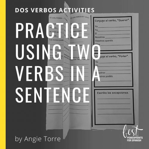 Spanish Dos Verbos Activities: Practice Using Two Verbs in a Sentence Activities