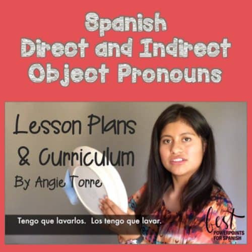 Spanish Direct and Indirect Object Pronouns Lesson Plans and Curriculum