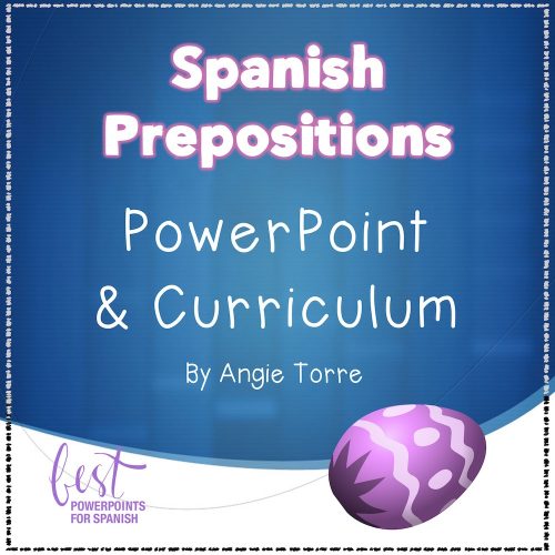 Spanish Prepositions PowerPoint and Curriculum